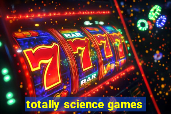 totally science games